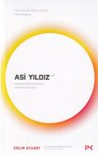 Asi Yıldız - Güneşin Büyük Gizemlerini Çözme Mücadelemiz %17 indirimli