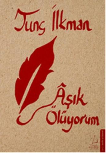 Aşık Ölüyorum Tunç İlkman