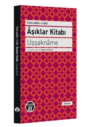 Aşıklar Kitabı - Uşşakname Fahruddin-i Iraki