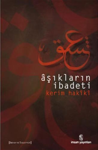 Aşıkların İbadeti %18 indirimli Kerim Hakiki