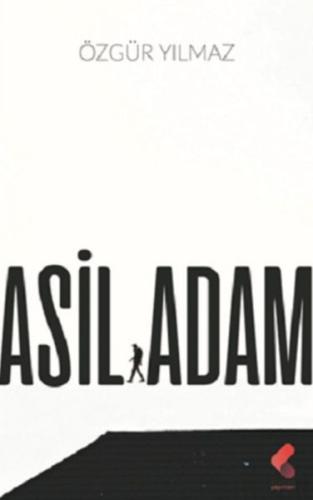 Asil Adam Özgür Yılmaz