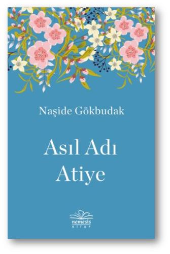 Asıl Adı Atiye %10 indirimli Naşide Gökbudak