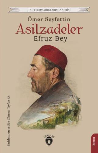 Asilzadeler Efruz Bey %25 indirimli Ömer Seyfettin