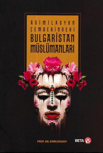 Asimilasyon Çemberindeki Bulgaristan Müslümanları %3 indirimli Emin At