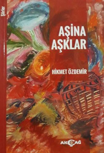 Aşina Aşklar %15 indirimli Hikmet Özdemir