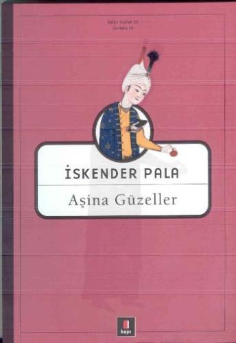 Aşina Güzeller %10 indirimli İskender Pala