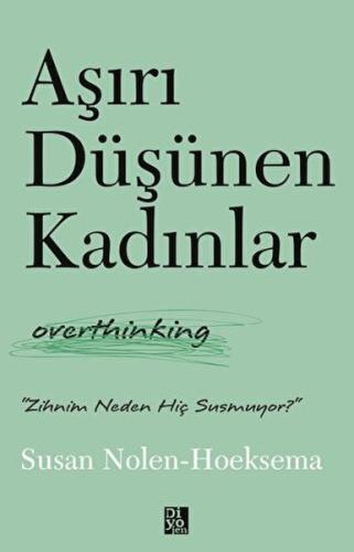 Aşırı Düşünen Kadınlar %20 indirimli Susan Nolen - Hoeksema