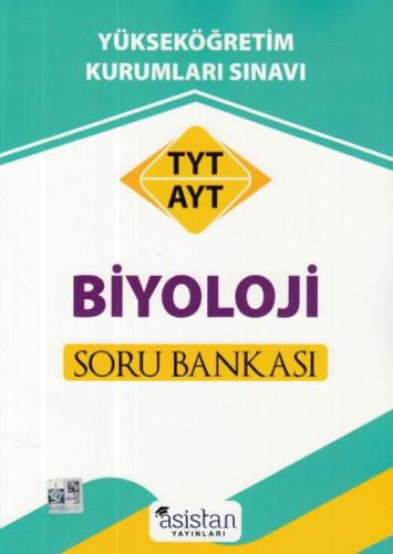 Asitan TYT AYT Biyoloji Soru Bankası (Yeni) Asistan Yayın Kurulu