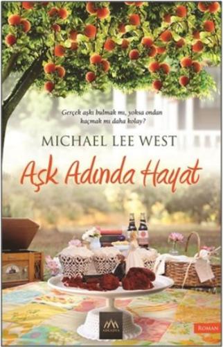 Aşk Adında Hayat Michael Lee West