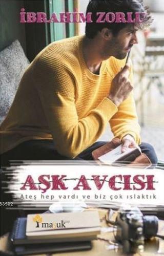 Aşk Avcısı İbrahim Zorlu