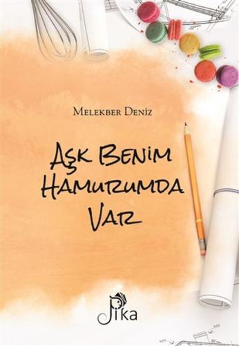 Aşk Benim Hamurumda Var %16 indirimli Melekber Deniz