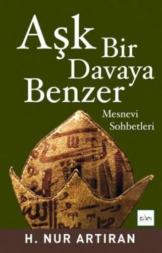 Aşk Bir Davaya Benzer %17 indirimli H. Nur Artıran