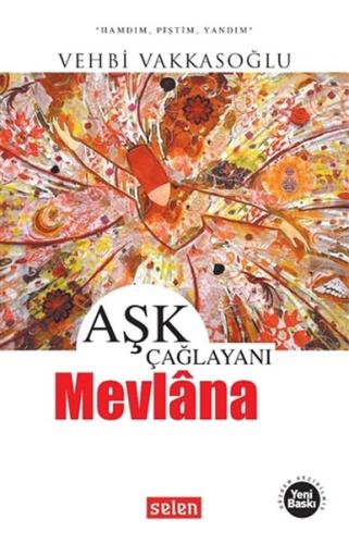 Aşk Çağlayanı Mevlana %23 indirimli Vehbi Vakkasoğlu