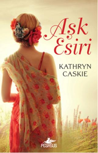 Aşk Esiri %15 indirimli Kathryn Caskie