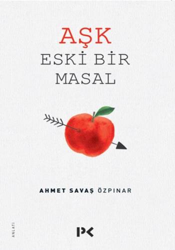 Aşk Eski Bir Masal %17 indirimli Ahmet Savaş Özpınar