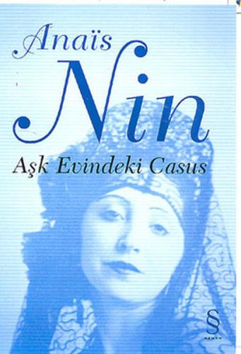 Aşk Evindeki Casus Anais Nin