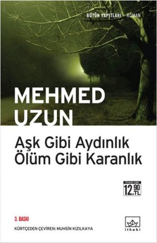 Aşk Gibi Aydınlık Ölüm Gibi Karanlık (Cep boy) %12 indirimli Mehmed Uz