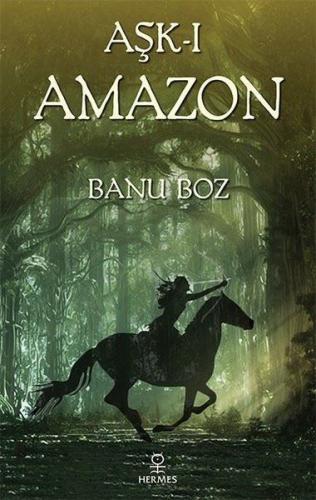 Aşk-ı Amazon %12 indirimli Banu Boz