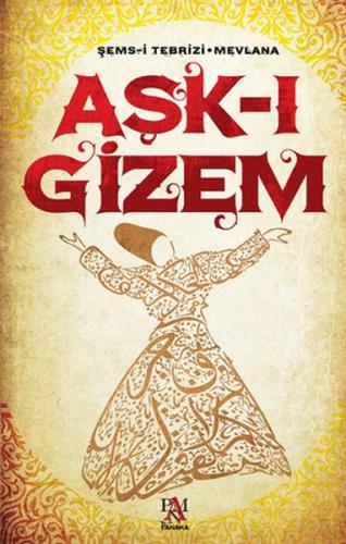 Aşk-ı Gizem %22 indirimli Şems-i Tebrizi