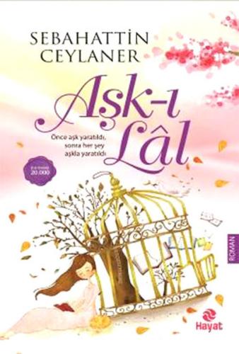 Aşk-ı Lal %20 indirimli Sebahattin Ceylaner