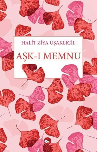 Aşk-ı Memnu Halid Ziya Uşaklıgil