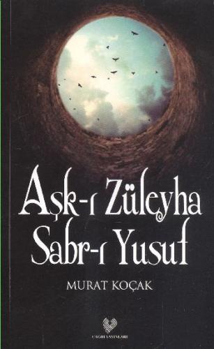 Aşk-ı Züleyha Sabr-ı Yusuf %10 indirimli Murat Koçak