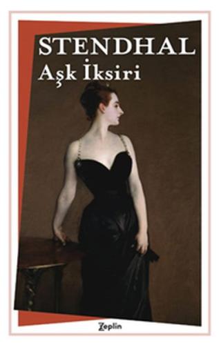 Aşk İksiri Marie-Henri Beyle Stendhal