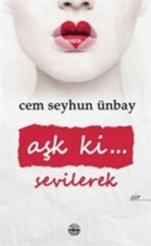 Aşk ki Sevilerek Cem Seyhun Ünbay