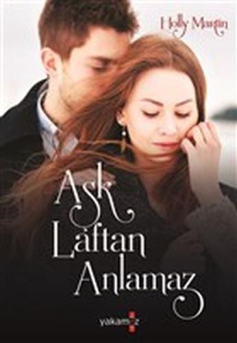 Aşk Laftan Anlamaz Holly Martin