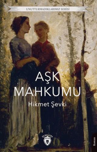 Aşk Mahkumu Hikmet Şevki