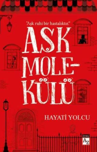 Aşk Molekülü Hayati Yolcu