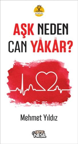 Aşk Neden Can Yakar? Mehmet Yıldız