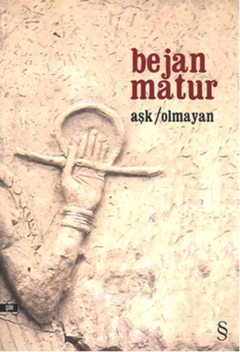 Aşk Olmayan %10 indirimli Bejan Matur