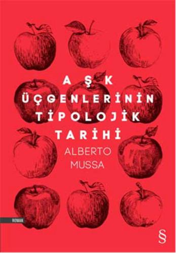 Aşk Üçgenlerinin Tipolojik Tarihi %10 indirimli Alberto Mussa