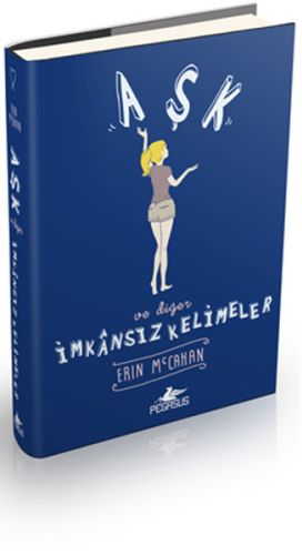 Aşk ve Diğer İmkansız Kelimeler (Ciltli) %15 indirimli Erin McCahan