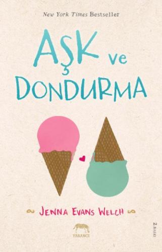 Aşk ve Dondurma (Ciltli) %10 indirimli Jenna Evans Welch