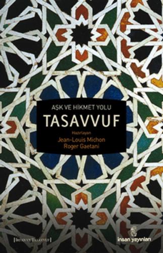 Aşk ve Hikmet Yolu Tasavvuf %18 indirimli Roger Gaetani