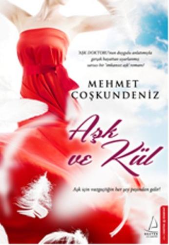 Aşk ve Kül Mehmet Coşkundeniz