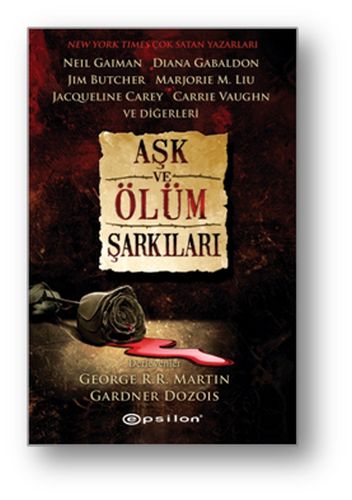 Aşk ve Ölüm Şarkıları %10 indirimli George R. R. Martin - Gardner Dozo