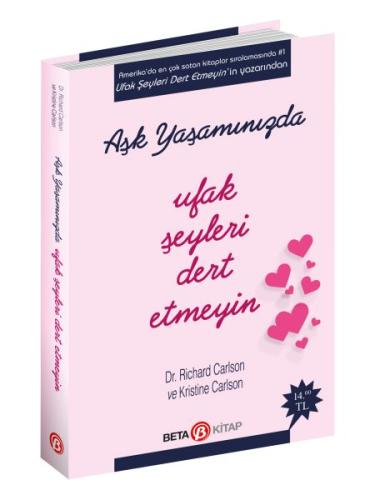 Aşk Yaşamında Ufak Şeyleri Dert Etmeyin %15 indirimli Richard Carlson