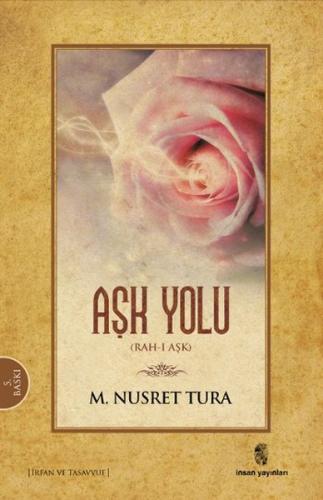 Aşk Yolu (Rah-ı Aşk III ) %18 indirimli M. Nusret Tura