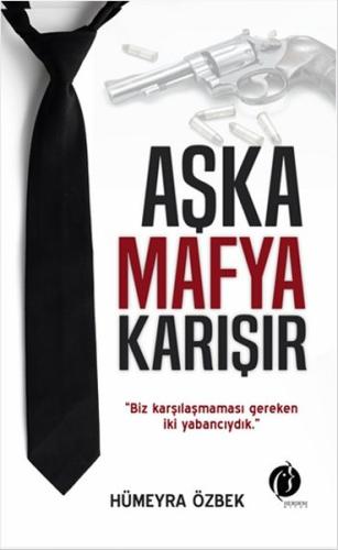 Aşka Mafya Karışır %22 indirimli Hümeyra Özbek