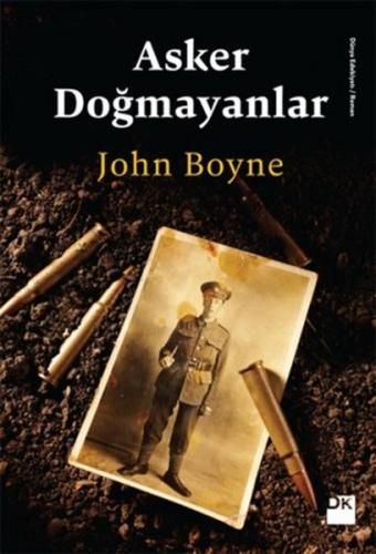 Asker Doğmayanlar %10 indirimli John Boyne