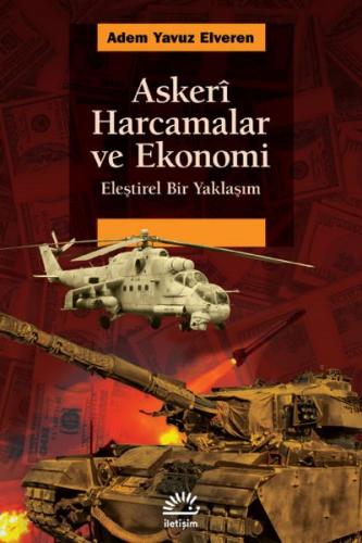 Askeri Harcamalar ve Ekonomi %10 indirimli Adem Yavuz Elveren