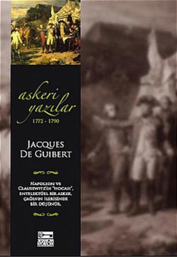 Askeri Yazılar 1772-1790 Jacques De Guibert