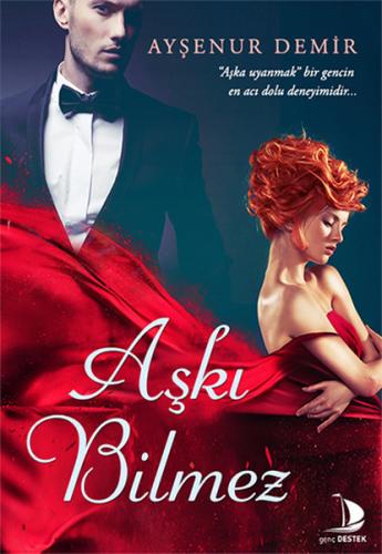 Aşkı Bilmez Ayşenur Demir