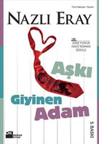 Aşkı Giyinen Adam %10 indirimli Nazlı Eray