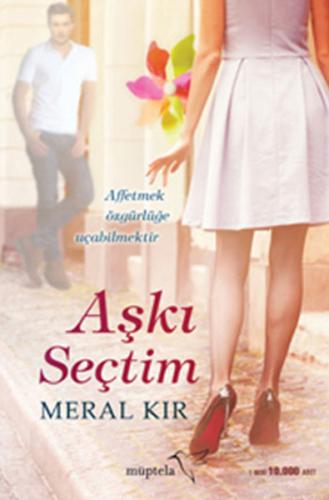 Aşkı Seçtim Meral Kır