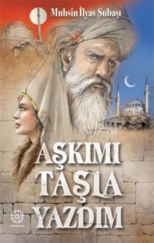 Aşkımı Taşla Yazdım %17 indirimli Muhsin İlyas Subaşı