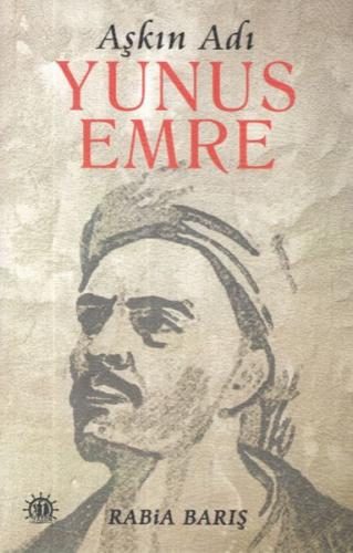 Aşkın Adı Yunus Emre Rabia Barış